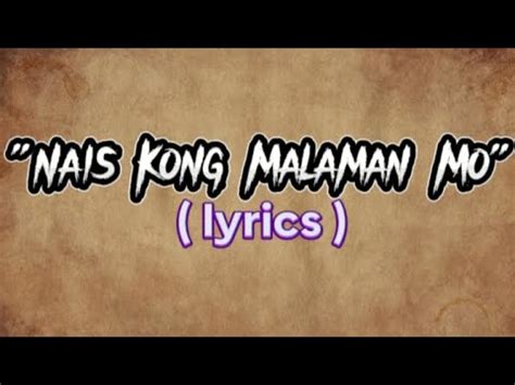 Nais Kong Malaman Mo Lyrics By Daryl Ong YouTube