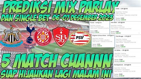 Prediksi Bola Malam Ini Mix Parlay Single Bet Akurat Malam Ini