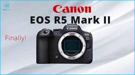 Canon EOS R5 Mark II Duel Camera Finally YouTube