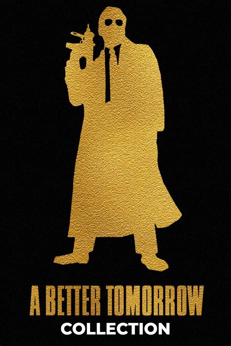 A Better Tomorrow Collection Posters — The Movie Database Tmdb