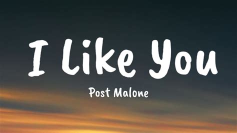 Post Malone I Like You Lyrics Song Youtube