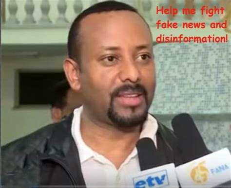 Let’s Help PM Abiy Ahmed Fight Fake News and Disinformation!