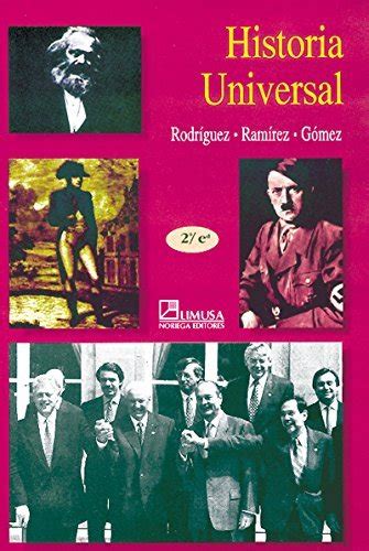 Historia Universal/ Universal History by José Rodríguez Arvizu | Goodreads