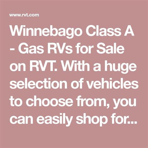 Winnebago Class A Gas RVs For Sale On RVT With A Huge Selection Of