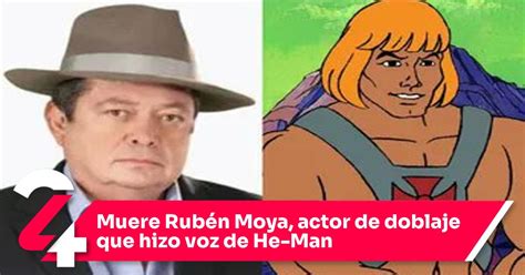 Muere Rub N Moya Actor De Doblaje Que Hizo Voz De He Man Noticias Siete