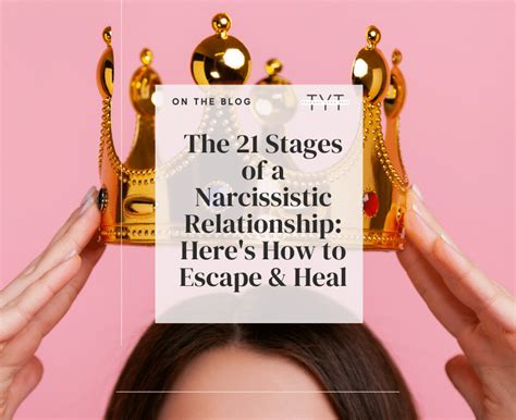 The 21 Stages Of A Narcissistic Relationship Heres How To Escape And Heal