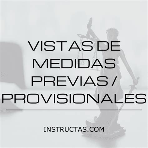 Vistas De Medidas Previas Provisionales Instructas