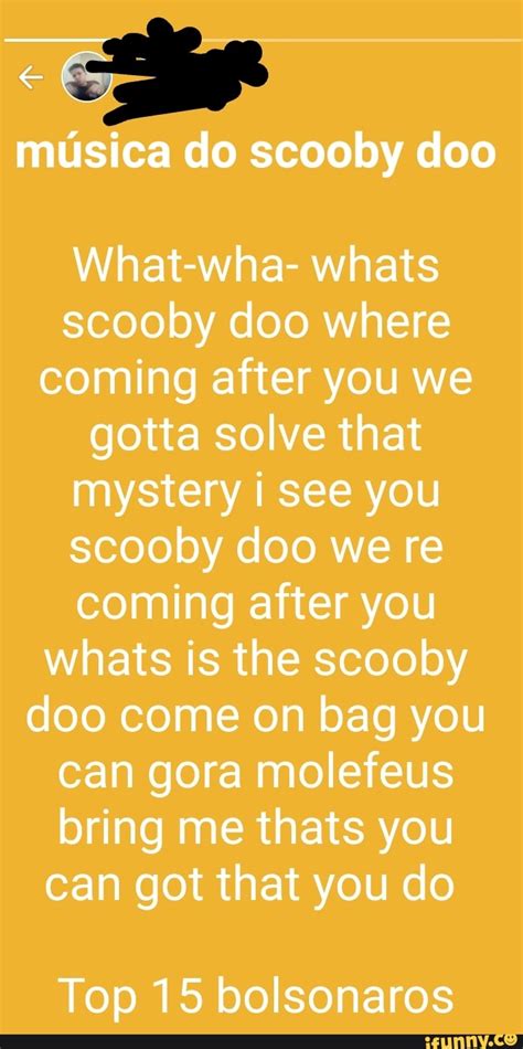 Musica Do Scooby Doo What Wha Whats Scooby Doo Where Coming After You