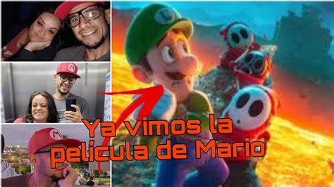 Fuimos A Ver La Peli De Super Mario Bros Vlog Super Mario Bros La