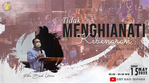 Ibadah Minggu Live Streaming Mei Gbt Kristus Alfa Omega