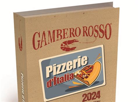 La Guida Pizzerie D Italia 2024 Del Gambero Rosso Ecco I Premi Speciali