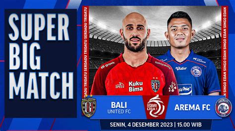 Jadwal Dan Live Streaming Bali United Vs Arema BRI Liga 1 Di Vidio