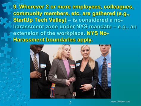 Wherever 2 Or More Employees Gather Is The Workplace And A No Harassment Zone In Business And At