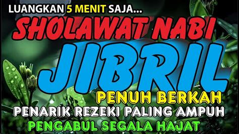 Sholawat Penarik Uang Secara Ghoib Sholawat Jibril Penarik Rezeki Dari Segala Penjuru Sholawat