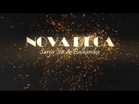 Sanja Ilic Balkanika Nova Deca Lyrics Youtube