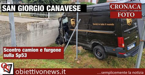 SAN GIORGIO CANAVESE Scontro Camion E Furgone Sulla Sp53 FOTO