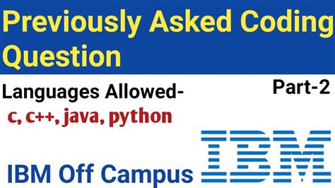 Ibm Coding Question 2 Ibm Coding Question For 2019 And 2020 Batch Part 2 Youtube