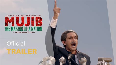 Mujib The Making Of A Nation Official Trailer Arifin Shuvoo