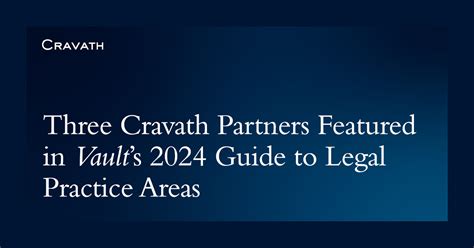 Three Cravath Partners Featured in Vault’s 2024 Guide to Legal Practice Areas | Cravath, Swaine ...