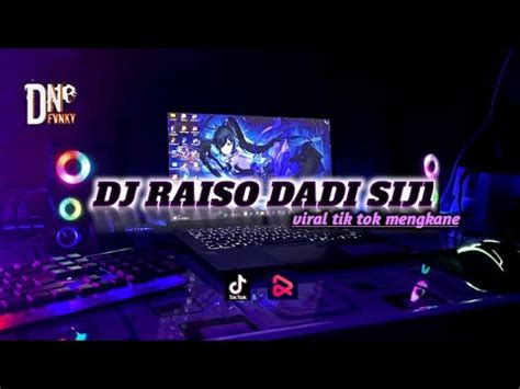 Dj Raiso Dadi Siji Sayang Aku Ikhlas Trimo Dadi Seng Keloro Youtube