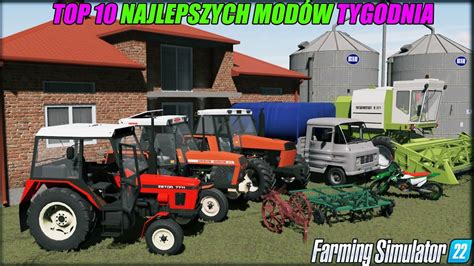 TOP 10 NAJLEPSZYCH MODÓW TYGODNIA FS 22 24 Piękne Ursusy Polskie