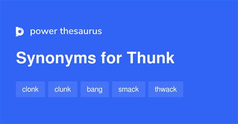 Thunk synonyms - 75 Words and Phrases for Thunk