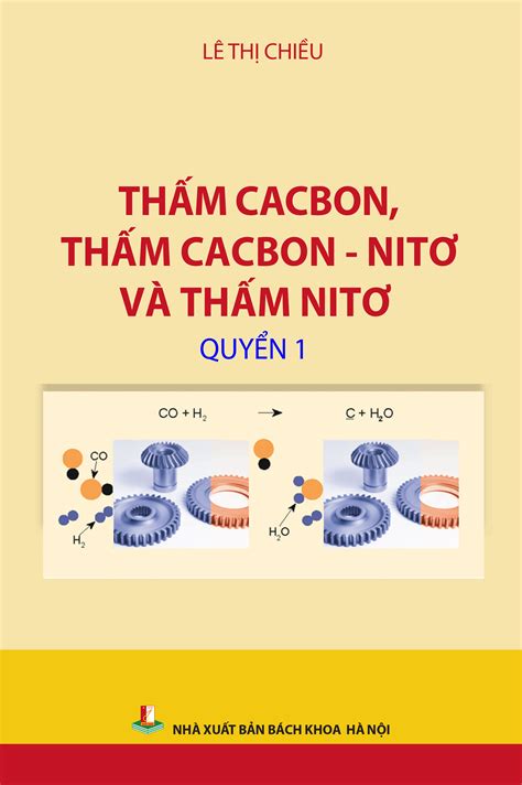 Thấm Cacbon Thấm Cacbon Nitơ Và Thấm Nitơ Quyển 1