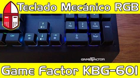 Mecánico y Óptico Teclado Game Factor KBG 601 Unboxing y Review a