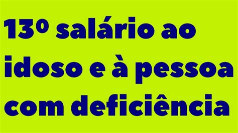 Sal Rio Ao Idoso E Pessoa Defici Ncia Que Recebam O Benef Cio