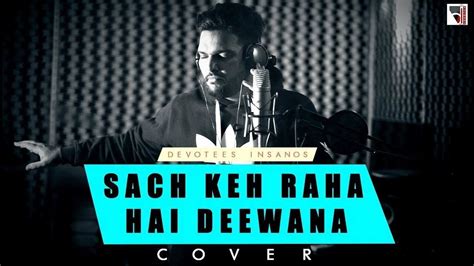 Sach Keh Raha Hai Deewana Cover Anurag Abhishek KK RHTDM R