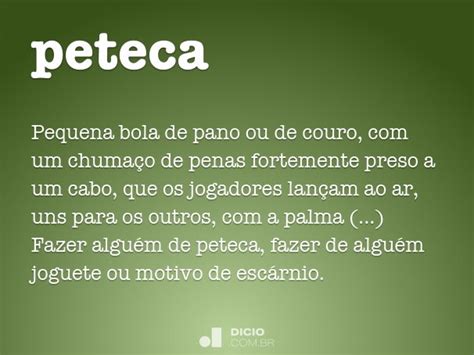 O Que Rima Com Peteca - Peteca - Dicio, Dicionário Online de Português