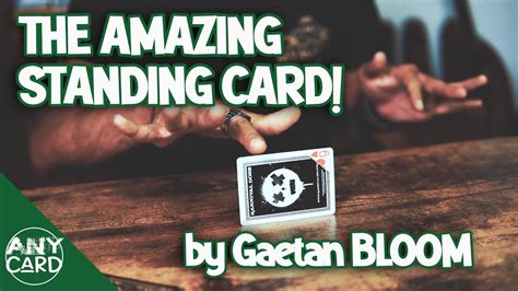 The Amazing Standing Card By Gaetan Bloom Performance Youtube