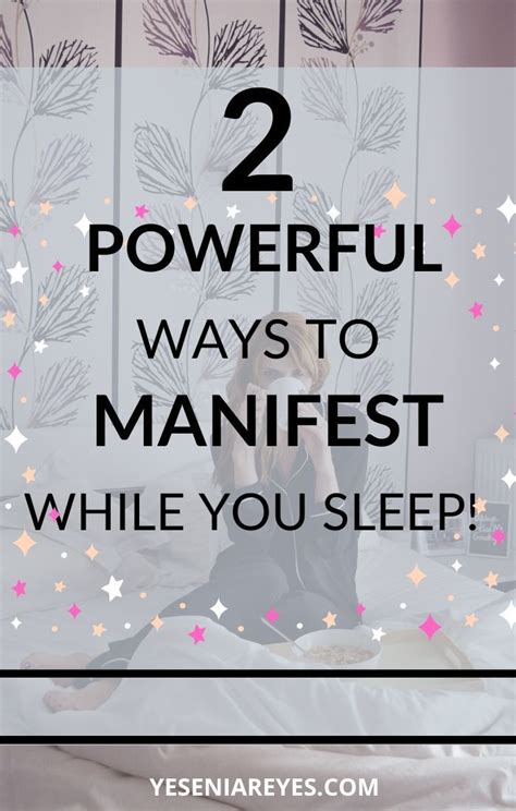 Manifest While You Sleep The Most Powerful Ways To Tap In