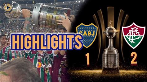 Highlights Boca Juniors Vs Fluminense Final Copa Libertadores