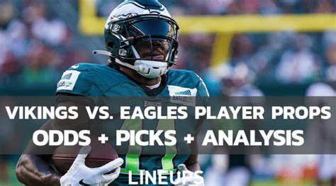 Minnesota Vikings Vs Philadelphia Eagles NFL Player Props Picks 9