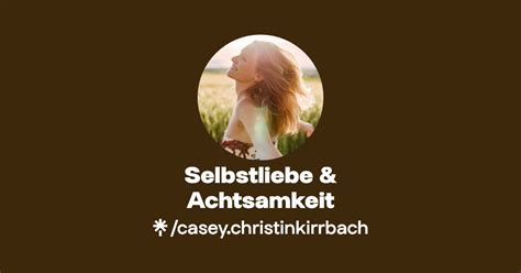 Selbstliebe Achtsamkeit Listen On Spotify Linktree