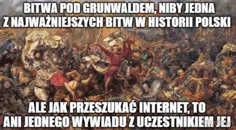 Bitwa pod Grunwaldem dziś 610 rocznica Najlepsze MEMY w internecie