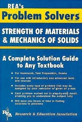 Rea S Problem Solvers Strength Of Materials Mechanics Of Solids By