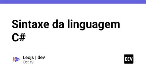 Sintaxe Da Linguagem C Dev Community