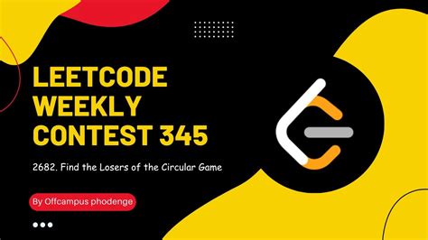 Leetcode Find The Losers Of The Circular Game Weekly Contest