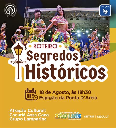 Prefeitura De S O Lu S Promove Roteiro Segredos Hist Ricos No Espig O