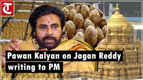 Andhra Dy Cm Pawan Kalyan On Jagan Reddy Writing To Pm Modi Over Laddoo