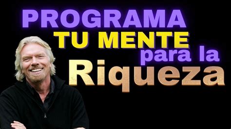 Transforma Tu Mentalidad Programa Tu Mente Para La Riqueza Claves