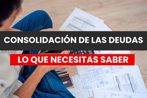 Todo lo que necesitas saber sobre la reunificación de deudas Vivir