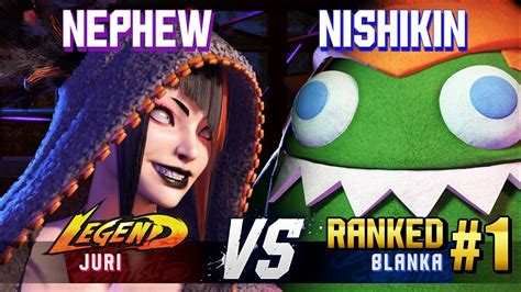 SF6 NEPHEW Juri Vs NISHIKIN 1 Ranked Blanka Ranked Matches YouTube