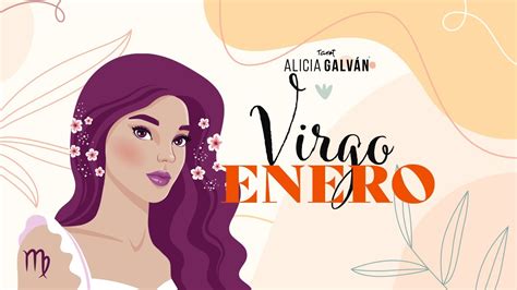 Hor Scopo Mensual Virgo Enero Alicia Galv N Youtube