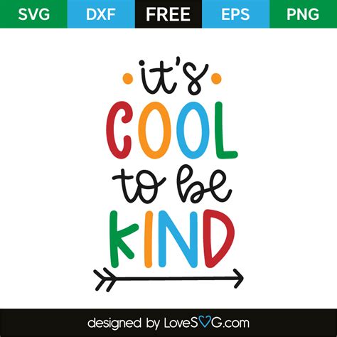 It S Cool To Be Kind Lovesvg