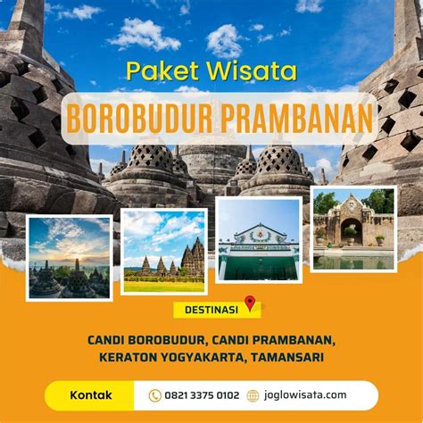 Paket Wisata Borobudur Prambanan Ratu Boko Joglo Wisata