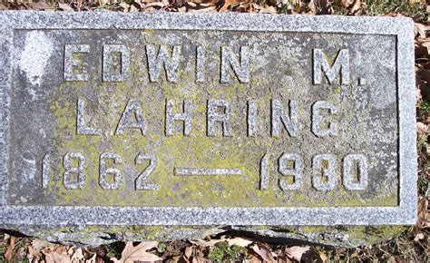 Edwin M Lahring 1862 1930 Find A Grave Memorial