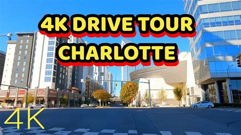 CHARLOTTE DAYTIME DRIVE TOUR DOWNTOWN (25) @4kDRIVETOUR - YouTube